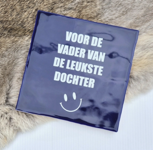 Tegeltje | Voor de vader van de leukste dochter