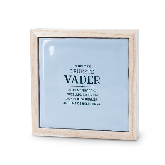 Tegel - Jij bent de leukste vader!