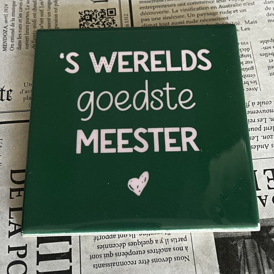 Tegeltje - Werelds goedste meester